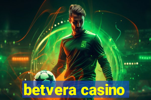 betvera casino